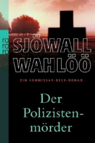 Kniha Der Polizistenmörder: Ein Kommissar-Beck-Roman Per Wahlöö