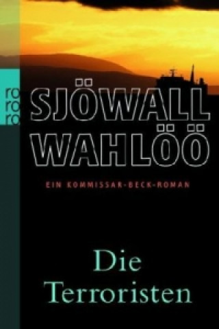 Kniha Die Terroristen: Ein Kommissar-Beck-Roman Per Wahlöö