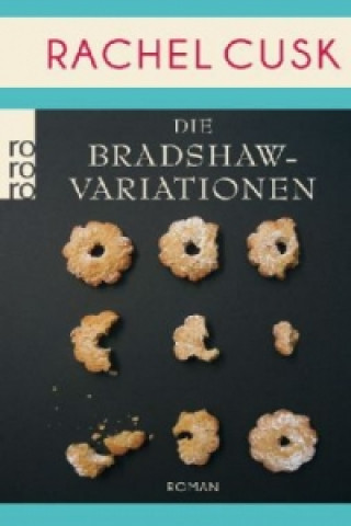 Kniha Die Bradshaw-Variationen Rachel Cusk