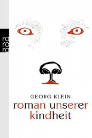 Könyv Roman unserer Kindheit Georg Klein