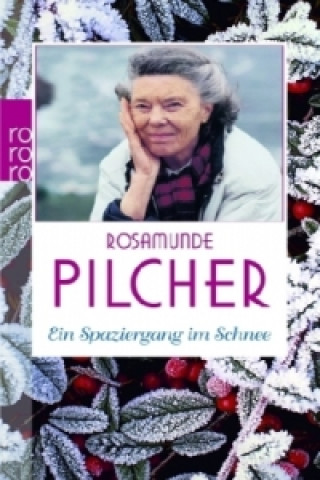 Könyv Ein Spaziergang im Schnee Rosamunde Pilcher