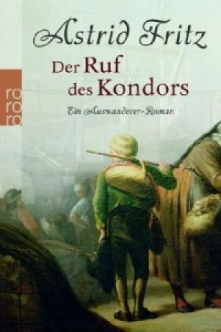 Kniha Der Ruf des Kondors Astrid Fritz