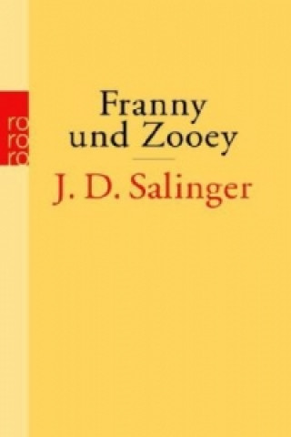Kniha Franny und Zooey Jerome David Salinger