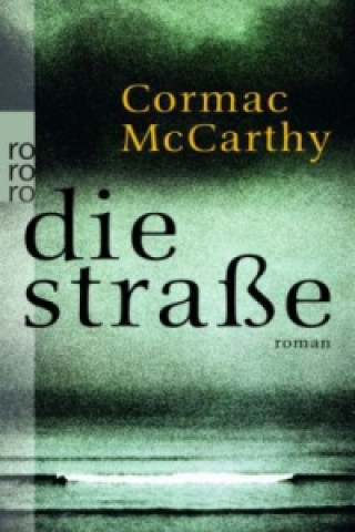 Kniha Die Straße Cormac McCarthy