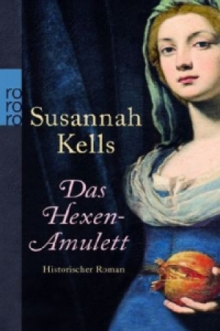 Kniha Das Hexen-Amulett Susannah Kells