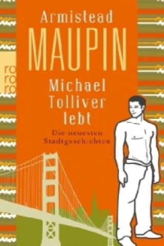 Kniha Michael Tolliver lebt Armistead Maupin