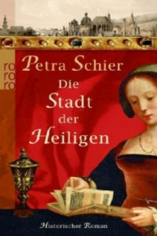 Książka Die Stadt der Heiligen Petra Schier