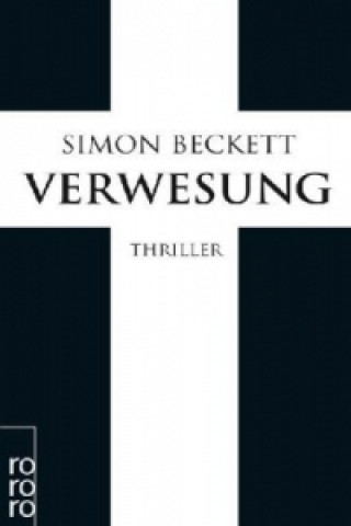 Kniha Verwesung Simon Beckett