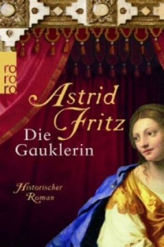 Könyv Die Gauklerin Astrid Fritz