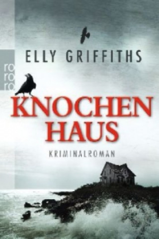 Kniha Knochenhaus Elly Griffiths