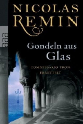 Kniha Gondeln aus Glas Nicolas Remin