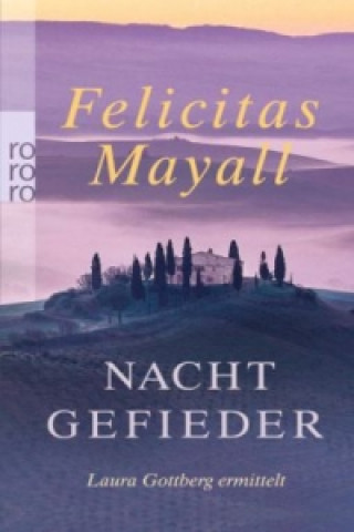 Книга Nachtgefieder: Laura Gottbergs siebter Fall Felicitas Mayall