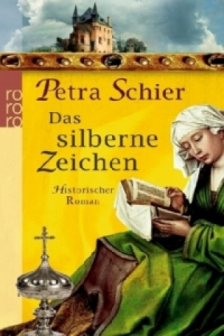 Könyv Das silberne Zeichen Petra Schier