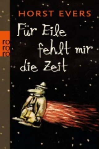 Kniha Für Eile fehlt mir die Zeit Horst Evers