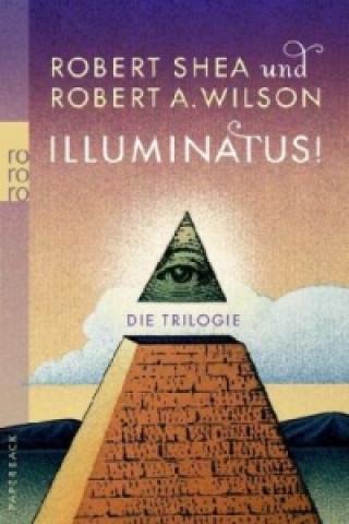 Könyv Illuminatus! Die Trilogie Robert Shea