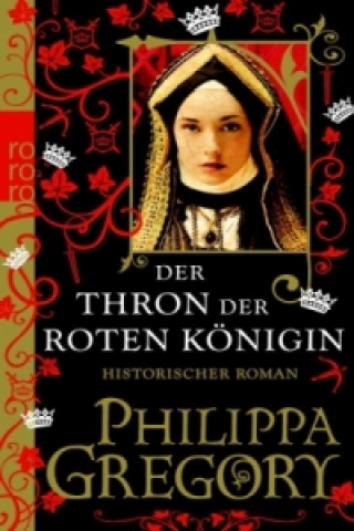 Carte Der Thron der roten Königin Philippa Gregory