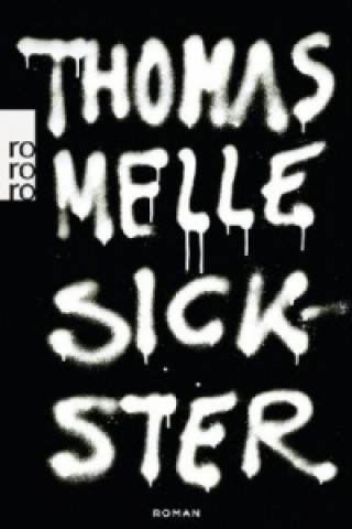 Kniha Sickster Thomas Melle