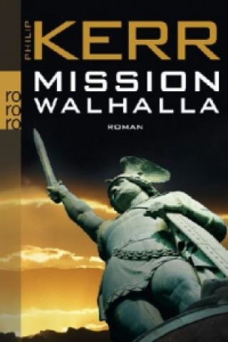 Kniha Mission Walhalla Philip Kerr