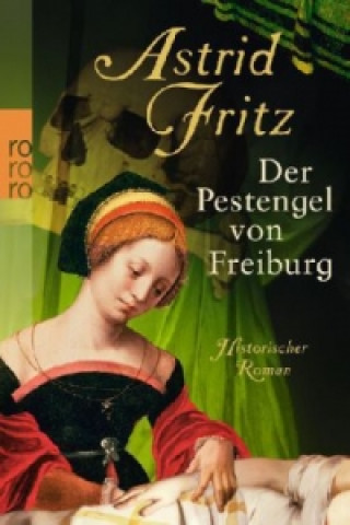 Книга Der Pestengel von Freiburg Astrid Fritz