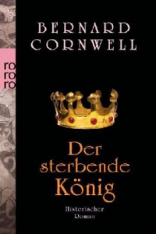 Carte Der sterbende König Bernard Cornwell