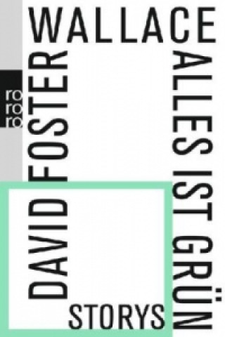 Kniha Alles ist grün David Foster Wallace