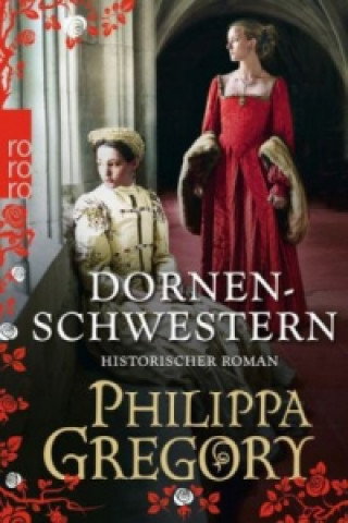 Knjiga Dornenschwestern Philippa Gregory