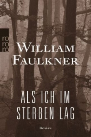 Książka Als ich im Sterben lag William Faulkner