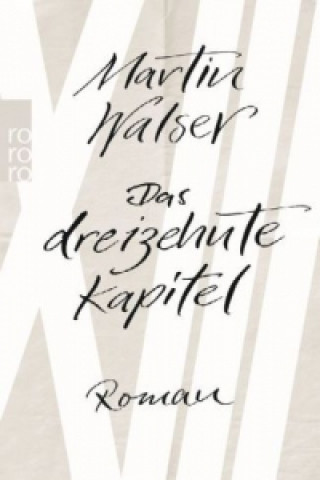 Buch Das dreizehnte Kapitel Martin Walser