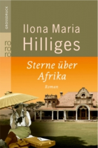 Könyv Sterne über Afrika Ilona M. Hilliges