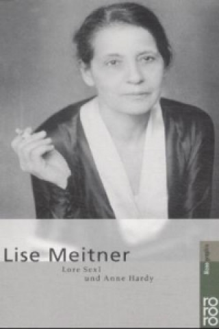 Könyv Lise Meitner Lore Sexl
