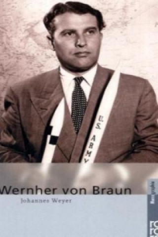 Knjiga Wernher von Braun Johannes Weyer