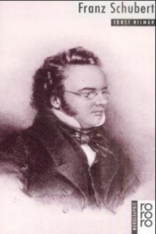 Knjiga Franz Schubert Ernst Hilmar