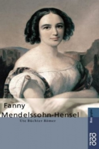 Книга Fanny Mendelssohn-Hensel Ute Büchter-Römer