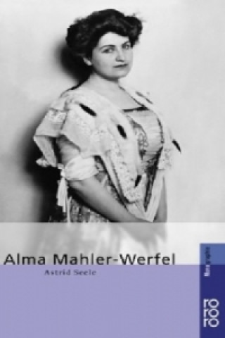 Knjiga Alma Mahler-Werfel Astrid Seele