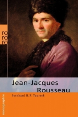 Книга Jean-Jacques Rousseau Bernhard H. F. Taureck