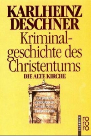 Kniha Kriminalgeschichte des Christentums. Bd.3 Karlheinz Deschner