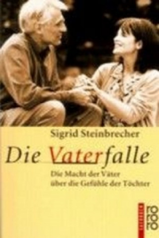 Kniha Die Vaterfalle Sigrid Steinbrecher