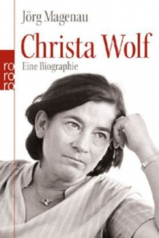 Książka Christa Wolf Jörg Magenau