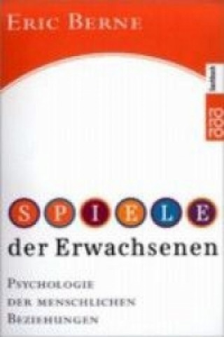 Knjiga Spiele der Erwachsenen Eric Berne