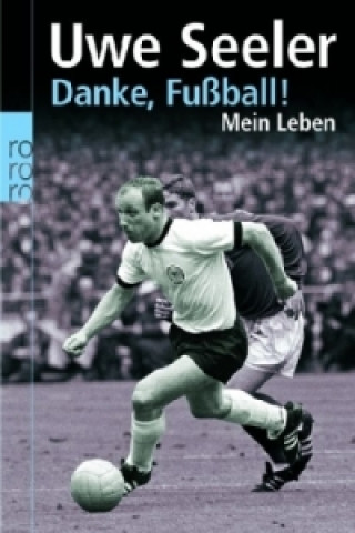 Knjiga Danke, Fußball! Uwe Seeler