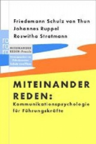 Kniha Miteinander reden, Kommunikationspsychologie für Führungskräfte Johannes Ruppel