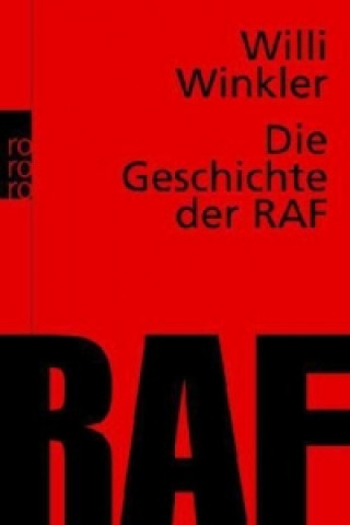 Kniha Die Geschichte der RAF Willi Winkler