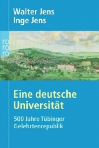 Kniha Eine deutsche Universität Inge Jens