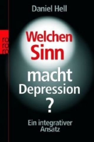 Книга Welchen Sinn macht Depression? Daniel Hell