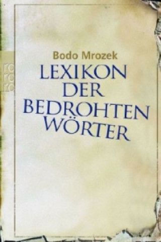Kniha Lexikon der bedrohten Worter Bodo Mrozek
