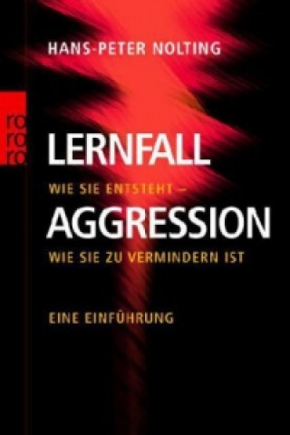 Kniha Lernfall Aggression Hans-Peter Nolting