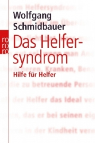 Kniha Das Helfersyndrom Wolfgang Schmidbauer