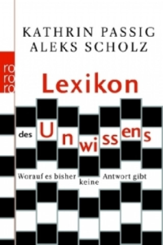 Kniha Lexikon des Unwissens Kathrin Passig