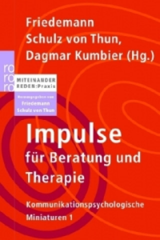 Kniha Impulse für Beratung und Therapie Friedemann Schulz von Thun
