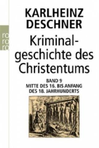 Carte Kriminalgeschichte des Christentums. Bd.9 Karlheinz Deschner